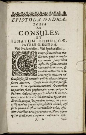 Epistola Dedicatoria Ad Consules, Et Senatum Reipublicæ, Patriæ Giessenæ.