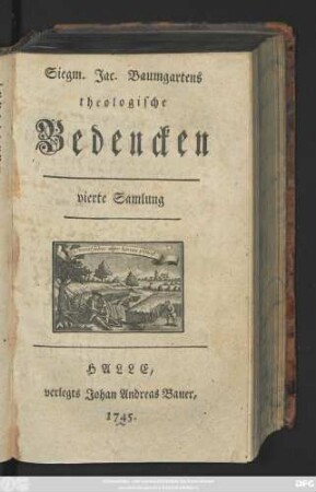 Samlung 4: Siegm. Jac. Baumgartens theologische Bedencken