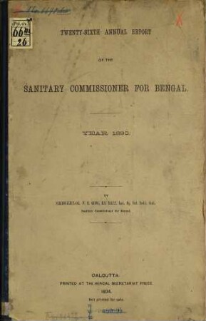 Annual report of the Sanitary Commissioner for Bengal : for ... 26. 1893 (1894)