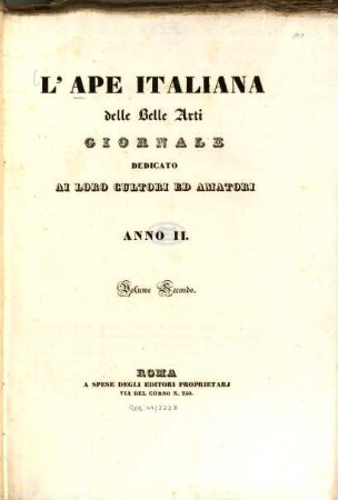 L' Ape italiana delle belle arti : giornale dedicato ai loro cultori ed amatori. 2, Vol. 2. 1836