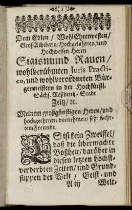 Dem Edlen/ Wohl Ehrenvesten/ Groß Achtbarn/ Hochgelahrten/ und Hochweisen Herrn Sigismund Rauen [...]