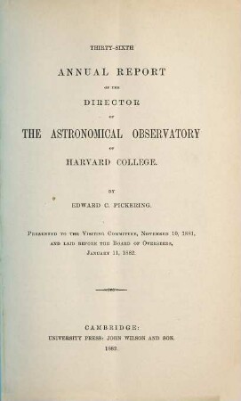 Annual report : presented to the visiting committee. 36. 1882