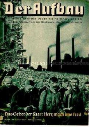 Wochenzeitschrift der Deutschen Arbeitsfront "Der Aufbau" u.a. zur Saar-Abstimmung