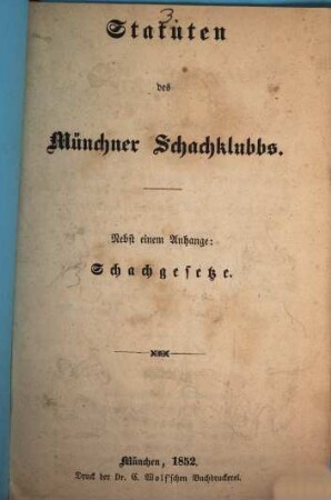 Statuten des Münchner Schachklubbs : nebst einem Anhange: Schachgesetze
