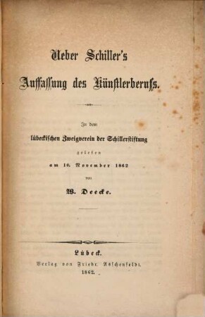 Ueber Schiller's Auffassung des Künstler-Berufs : In dem lübeckischen Zweigverein der Schillerstiftung gelesen am 10. Nov. 1862