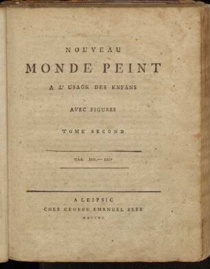 2: Nouveau Monde Peint A L'Usage Des Enfans. Tome Second