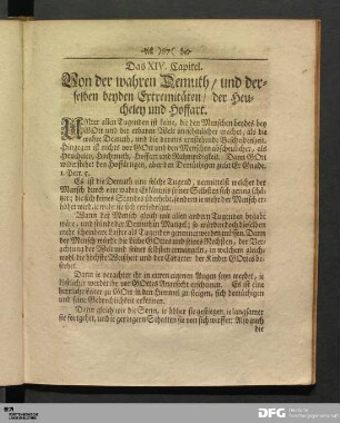 Das XIV. Capitel. Von der wahren Demuth, und derselben beyden Extremitäten, der Heucheley und Hoffart.