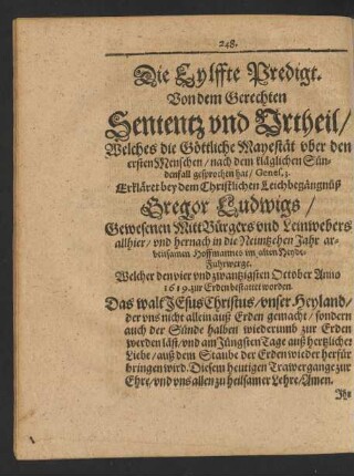 Die Eylffte Predigt. Von dem Gerechten Sententz und Urtheil/ Welches die Göttliche Mayestät uber den ersten Menschen/ nach dem kläglichen Sündenfall gesprochen hat ... Erkläret bey dem Christlichen Leichbegängnuß Gregor Ludwigs ....