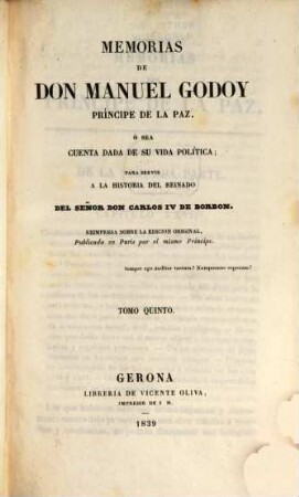 Memorias de Don Manuel Godoy principe de La Paz ... : o sea cuenta dada de su vida politica ; par servir a la historia del Reinado de Don Carlos IV de Borbon, 5