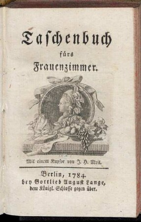 1784: Taschenbuch fürs Frauenzimmer