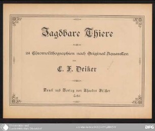 Jagdbare Thiere : 24 Chromolithographien nach Original-Aquarellen