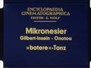 Mikronesier (Gilbert-Inseln, Onotoa) - »batere«-Tanz