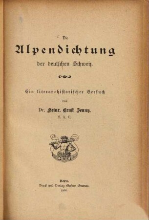 Die Alpendichtung der deutschen Schweiz : ein literar-historischer Versuch