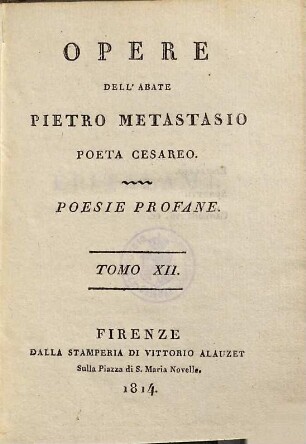 Opere : conforme l'ed, di Lucca del 1781, 12. Poesie profane