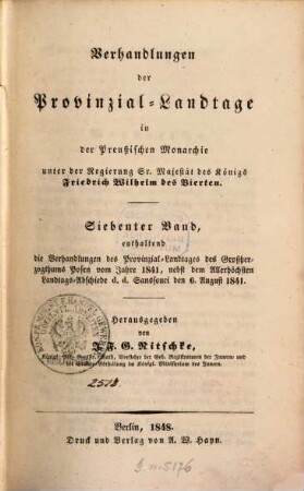 Verhandlungen der Provinzial-Landtage in der preußischen Monarchie. 7. 1841 (1848) = 22 [d. Gesamtw.]