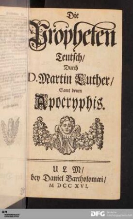 Die Propheten [...] Samt denen Apocryphis.