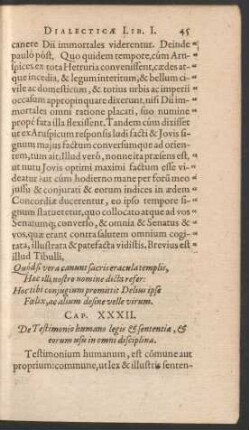 Cap. XXXII. De Testimonio humano legis & sententia, & eorum usu in omni disciplina.