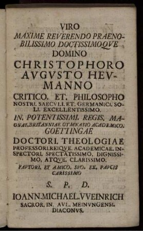 Viro maxime reverendo praenobillissimo doctissimoque domino Christophoro Augusto Heumanno ...