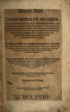 Artzney Buch : Darinn werden fast alle eusserliche vnd innerliche Glieder des Menschlichen leibs ... beschriben ...