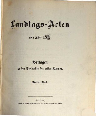 Landtags-Acten. 2. Abtheilung, Die Protocolle der 1. Kammer. Beilagen zu den Protocollen der 1. Kammer. 1857/58, Bd. 2