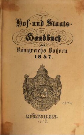 Hof- und Staatshandbuch des Königreichs Bayern. 1847