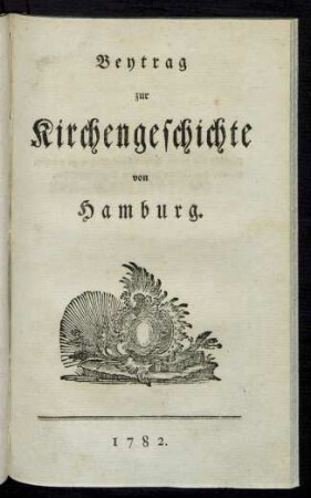Beytrag zur Kirchengeschichte von Hamburg