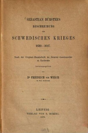 Beschreibung des Schwedischen Krieges 1630 - 1647