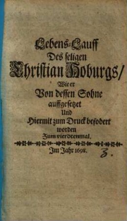Lebens-Lauff Des seligen Christian Hoburgs
