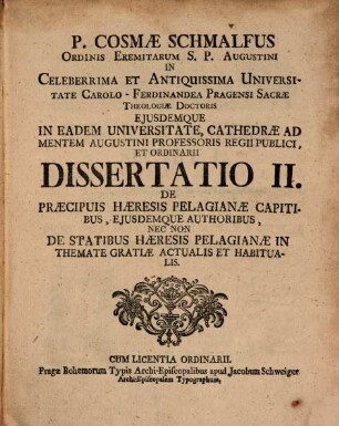 Dissertatio II. de praecipuis haeresis Pelagianae capitibus