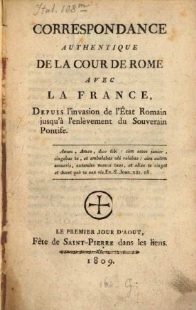 Correspondance authentique de la cour de Rome avec la France, depuis l'invasion de l'état romain jusqu'à l'enlèvement du Souverain Pontife
