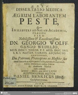 Dissertatio Medica exhibens Aegrum Laborantem Peste