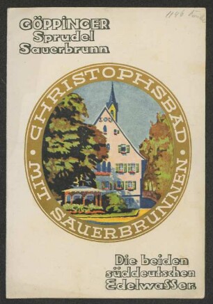 Göppinger Sprudel Sauerbrunn, Christophsbad mit Sauerbrunnen : die beiden süddeutschen Edelwasser ; Weinkarte