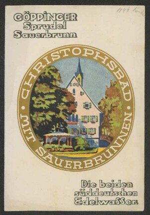 Göppinger Sprudel Sauerbrunn, Christophsbad mit Sauerbrunnen : die beiden süddeutschen Edelwasser ; Weinkarte