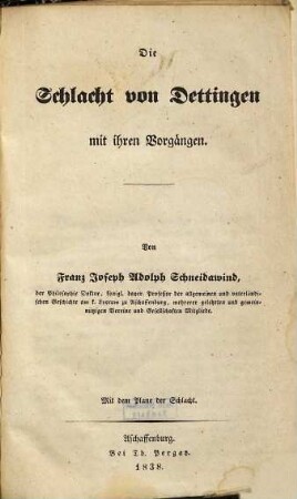 Die Schlacht von Dettingen mit ihren Vorgängen : mit dem Plane der Schlacht