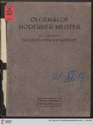 Ölgemälde moderner Meister aus vorwiegend süddeutschem Privatbesitz : Auktion in München: Dienstag, den 18. November 1919