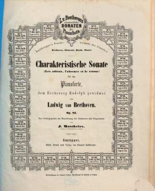 L. v. Beethoven's sämmtliche Sonaten für Pianoforte, 26. Charakteristische Sonate : (Les adieux, l'absence et le retour) ; für das Pianoforte ; Op. 81