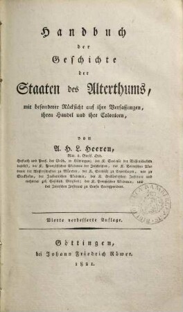 Handbuch der Geschichte der Staaten des Alterthums : mit besonderer Rücksicht auf ihre Verfassungen, ihren Handel und ihre Colonien