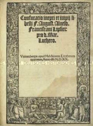 Confutatio inepti et impii libelli Augustini Alveldi (Widerlegung des ungehörigen und frevelhaften Buchs von Augustin von Alveldt)