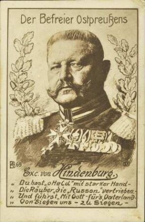 Der Befreier Ostpreußens - Exc. von Hindenburg