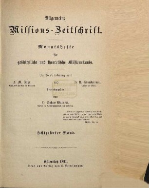 Allgemeine Missions-Zeitschrift : Monatsh. für geschichtl. u. theoret. Missionskunde. 18. 1891