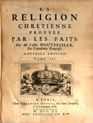 La Religion Chrétienne Prouvée Par Les Faits, 3