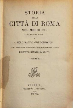 Storia della città di Roma nel medio evo dal secolo V al XVI, 2