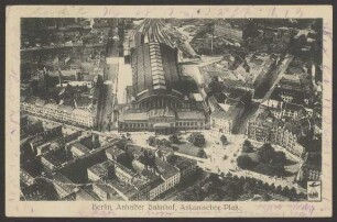 Ansichtskarte "Blick auf Berlin, Anhalter Bahnhof", Luftaufnahme