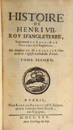 Histoire De Henri VII Roy D'Angleterre, Surnommé Le Sage, & Le Salomon d'Angleterre, 2