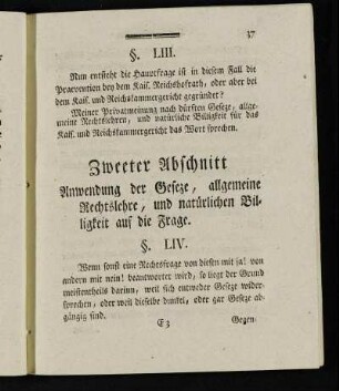 Zweeter Abschnitt. Anwendung der Gesetze, allgemeine Rechtslehre, und natürlichen Billigkeit auf die Frage.