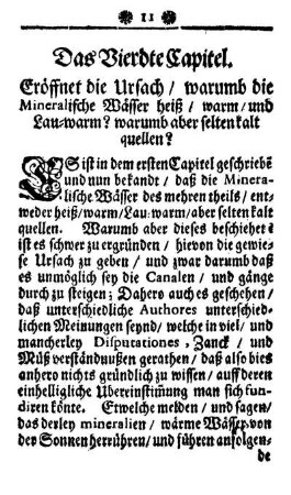 Das Vierdte Capitel. Eröffnet die Ursach/ warumb die Mineralische Wässer heiß/ warm/ und Lau-warm? warumb aber selten kalt quellen?