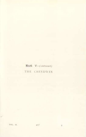 Book V (continued). The Chindwin
