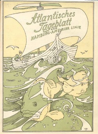 Illustriertes atlantisches Tageblatt der Hamburg-Amerika-Linie : nach dem Muster des wirklichen "Atlantischen Tageblattes"der Hamburg-Amerika-Linie, aber zum wesentlichen Teil durch Bierologen von Ruf redigiert, den Teilnehmern des XXIX. Allgemeinen Korpskommerses der Alten Herren des K.S.C. an Bord der Dampfer "Deutschland" und "Kaiser" gewidmet ; Dampfer "Deutschland" und "Kaiser" Sonnabend, 5. Oktober 1907