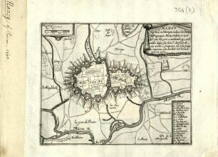Nancy : Capitale in Lottringen nahme Carl Hertzog ṽ Lottringen 1475. Renat[us] eroberte es 1476. Carl aber belagerte es wiederumb 1477, undt verlohre dafur sein leben, ũ die Schlacht 1587 wurdte es fortificiert, 1631 ṽ den frantzosen eingenomen, 1661 demoliert und hernach repariert worden