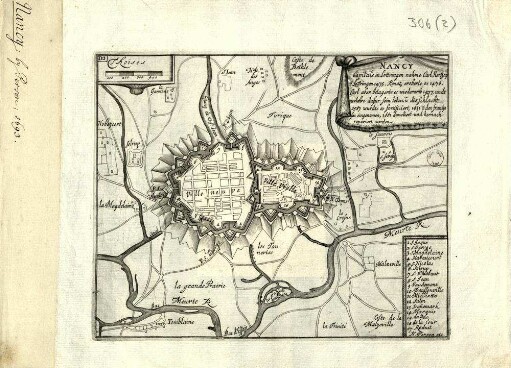 Nancy : Capitale in Lottringen nahme Carl Hertzog ṽ Lottringen 1475. Renat[us] eroberte es 1476. Carl aber belagerte es wiederumb 1477, undt verlohre dafur sein leben, ũ die Schlacht 1587 wurdte es fortificiert, 1631 ṽ den frantzosen eingenomen, 1661 demoliert und hernach repariert worden